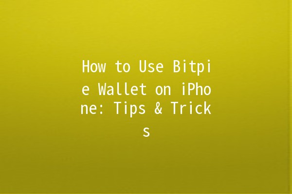 How to Use Bitpie Wallet on iPhone: Tips & Tricks 💰📱