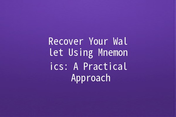 Recover Your Wallet Using Mnemonics: A Practical Approach 🧠💰